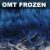 OMT FROZEN